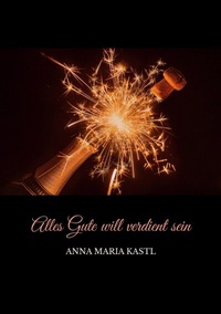 Bild vergrößern Bild: Alles Gute will verdient sein - Tredition