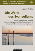 Cover: Die Weite des Evangeliums - Matthiesen