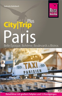 Abbildung von: Reise Know-How Reiseführer Paris (CityTrip PLUS) - Reise Know-How Verlag Peter Rump GmbH