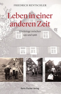 Abbildung von: Leben in einer anderen Zeit - Fischer, Karin