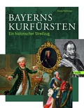 Bild: Bayerns Kurf&uuml;rsten - Volk Verlag