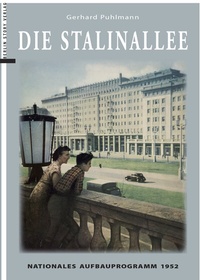 Abbildung von: Die Stalinallee - Berlin Story Verlag GmbH