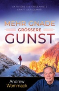 Cover: Mehr Gnade, gr&ouml;&szlig;ere Gunst - Grace today Verlag