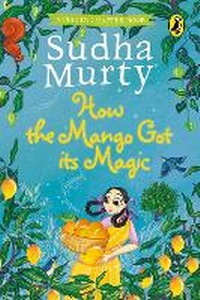Enlarge image Cover: How the Mango Got its Magic - Penguin