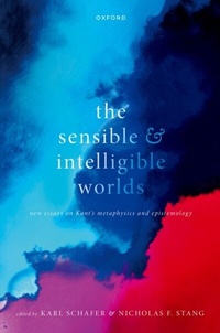 Abbildung von: The Sensible and Intelligible Worlds - OUP eBook