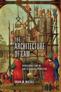 Cover: The Architecture of Law - University of Notre Dame Press