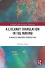 Cover: A Literary Translation in the Making - Routledge