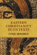 Cover: Eastern Christianity in Its Texts - T.& T.Clark Ltd