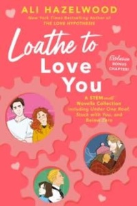 Abbildung von: Loathe to Love You - Berkley Publishing Corporation,U.S.