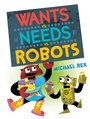 Cover: Wants vs. Needs vs. Robots - Bantam Books