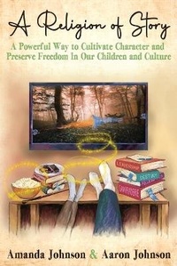 Abbildung von: A Religion of Story - Saved By Story Publishing