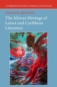 Abbildung von: The African Heritage of Latinx and Caribbean Literature - Cambridge University Press