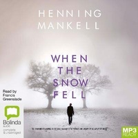 Enlarge image Cover: When the Snow Fell - Bolinda Audio Books