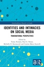 Cover: Identities and Intimacies on Social Media - Routledge