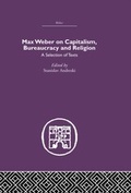 Cover: Max Weber on Capitalism, Bureaucracy and Religion - Routledge
