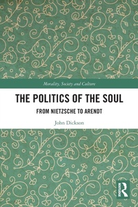 Enlarge image Cover: The Politics of the Soul - Routledge