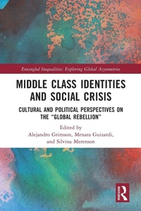 Enlarge image Cover: Middle Class Identities and Social Crisis - Routledge