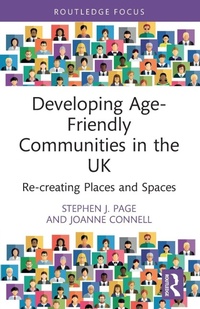 Enlarge image Cover: Developing Age-Friendly Communities in the UK - Routledge