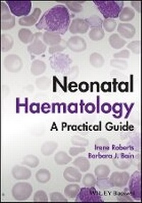 Enlarge image Cover: Neonatal Haematology - A Practical Guide - Wiley