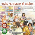Cover: Todos Revolvemos El Caldero (We All Stir the Pot) - Baker & Taylor Books