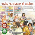 Cover: Todos Revolvemos El Caldero (We All Stir the Pot) - Baker & Taylor Books
