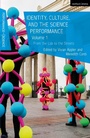 Cover: Identity, Culture, and the Science Performance, Volume 1 - Methuen Drama