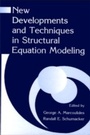 Cover: New Developments and Techniques in Structural Equation Modeling - Psychology Press Ltd