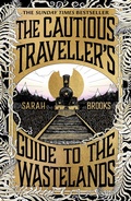 Cover: The Cautious Traveller's Guide to The Wastelands - Weidenfeld and Nicholson