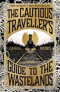 Cover: The Cautious Traveller's Guide to The Wastelands - Weidenfeld & Nicolson