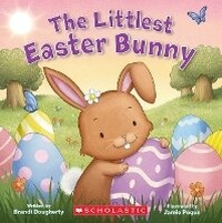 Enlarge image Cover: The Littlest Easter Bunny - Scholastic Inc.