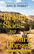 Cover: Bright Skies and Dark Horses - Five Star