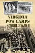 Cover: Virginia POW Camps in World War II - History Press