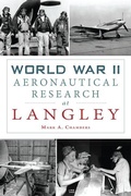 Cover: World War II Aeronautical Research at Langley - History Press