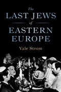 Cover: The Last Jews of Eastern Europe - Philosophical Library/Open Road