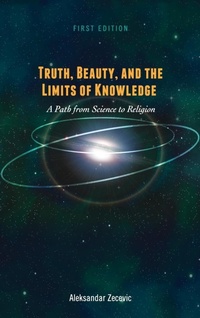 Bild: Truth, Beauty, and the Limits of Knowledge - Cognella Academic Publishing
