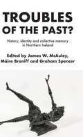 Cover: Troubles of the Past? - Manchester University Press