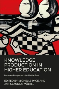Enlarge image Cover: Knowledge Production in Higher Education - Manchester University Press