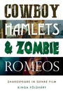 Cover: Cowboy Hamlets and Zombie Romeos - Manchester University Press