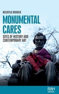 Cover: Monumental Cares - Manchester University Press