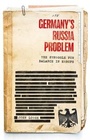 Cover: Germany's Russia Problem - Manchester University Press