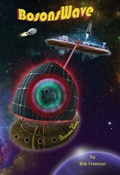 Cover: H2LiftShips - BosonsWave (H2LiftShips - Beyond Luna) - Indies United Publishing House, LLC