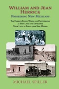 Cover: William and Jean Herrick, Pioneering New Mexicans - Sunstone Press