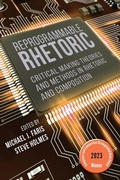 Cover: Reprogrammable Rhetoric - University Press of Colorado