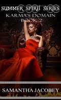 Cover: Karma's Domain (Summer Spirit Series, #2) - Lavish Publishing, LLC