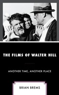 Cover: The Films of Walter Hill - Lexington Books