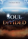 Cover: Soul Divided - Christian Faith Publishing, Inc.