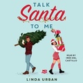 Cover: Talk Santa to Me - SIMON & SCHUSTER AUDIO