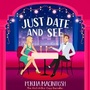 Cover: Just Date and See - Boldwood Books Ltd