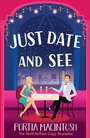 Cover: Just Date and See - Boldwood Books Ltd