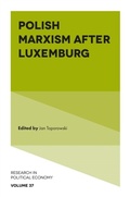Cover: Polish Marxism after Luxemburg - Emerald Publishing Limited